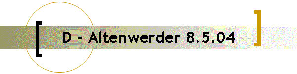 D - Altenwerder 8.5.04