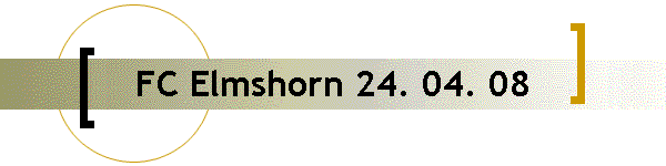 FC Elmshorn 24. 04. 08
