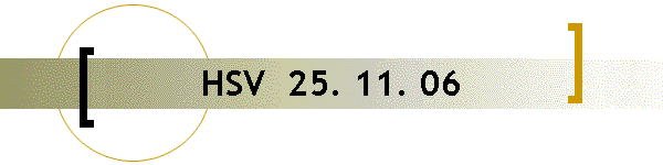 HSV  25. 11. 06