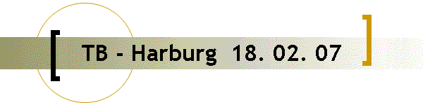 TB - Harburg  18. 02. 07